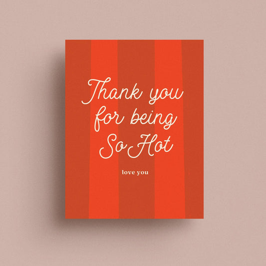 Hot Love Card for Appreciation