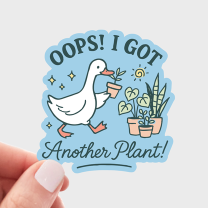 Oops I Got Another Plant Sticker - goose, gardening, flower